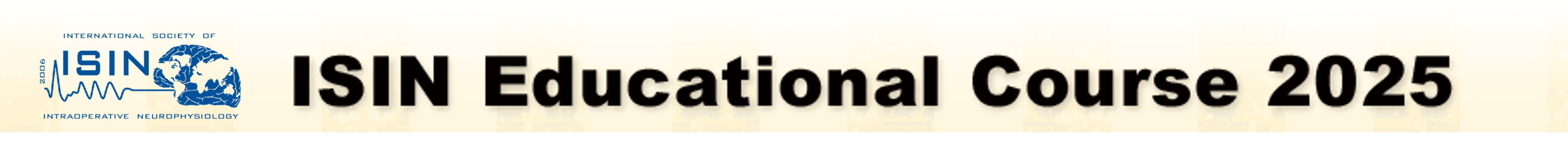 International Society of Intraoperative Neurophysiology Educational Course 2025（ISIN2025）