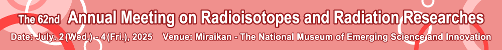 The 62nd Annual Meeting on Radioisotopes and Radiation Researches