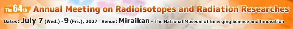 The 64th Annual Meeting on Radioisotopes and Radiation Researches