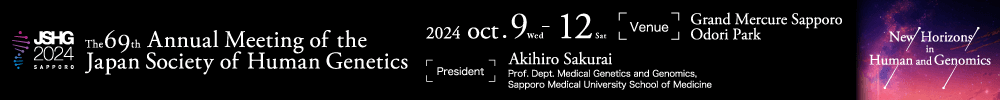 The 69th Annual Meeting of the Japan Society of Human Genetics