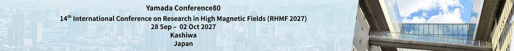 14th International Conference on Research in High Magnetic Fields（RHMF2027）