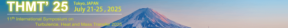 11th International Symposium on Turbulence, Heat and Mass Transfer (THMT'25)