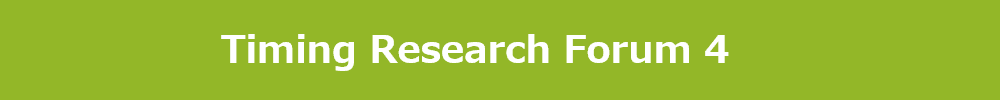 Timing Research Forum 4