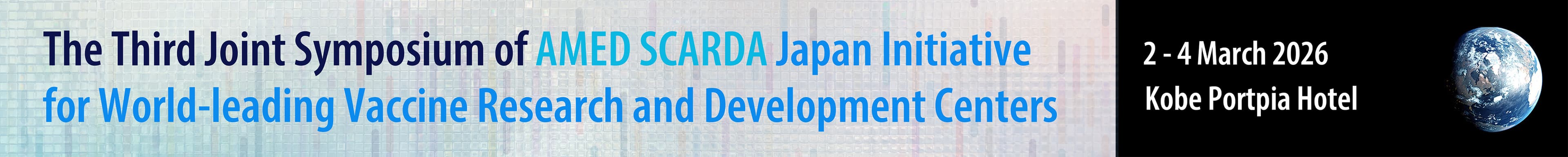 The Third Symposium of AMED SCARDA Japan Initiative for World-leading Vaccine Research and Development Centers