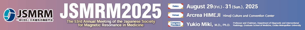 The 53rd Annual Meeting of the Japanese Society for Magnetic Resonance in Medicine